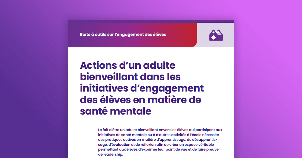 Boîte à outils sur lengagement des élèves Santé mentale en milieu