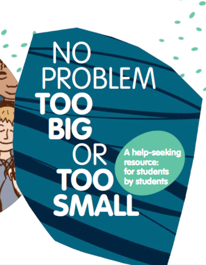 No Problem Too Big or Too Small: student help-seeking resource