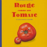 Rouge comme une tomate