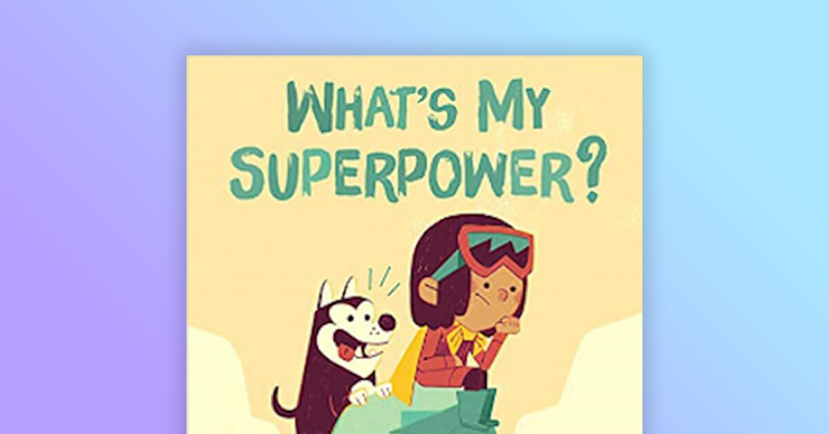What's My Superpower?
