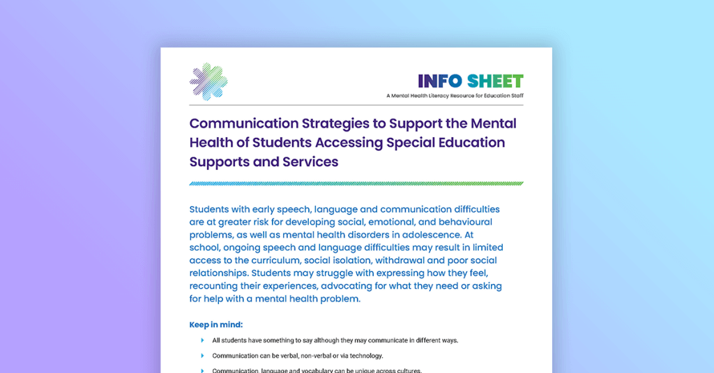 Communication Strategies to Support the Mental Health of students accessing special education supports and services