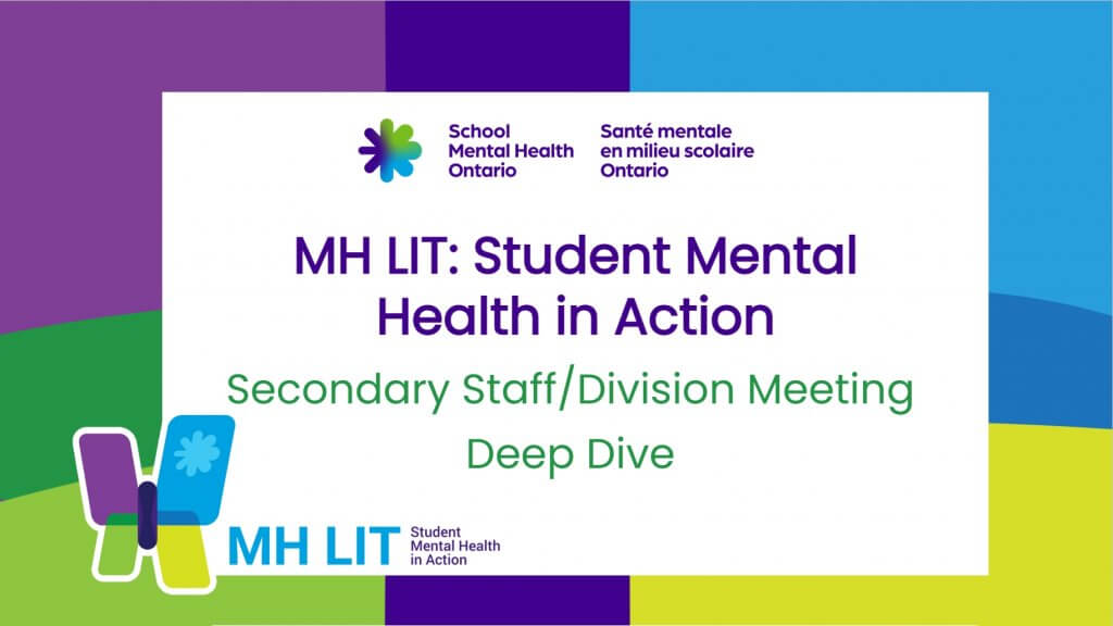 MH LIT: Student Mental Health in Action - econdary Staff/Division Meeting ​Deep Dive