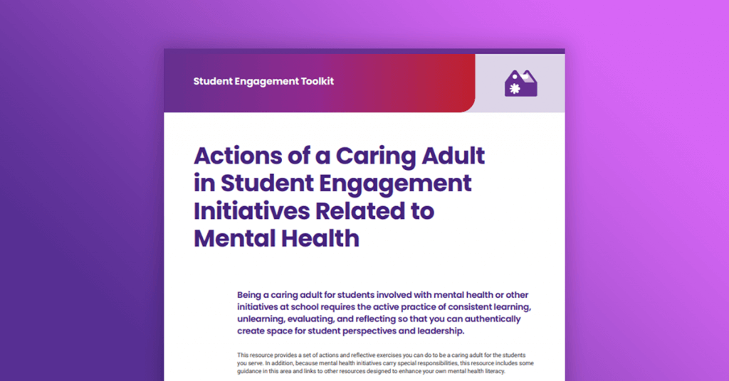 Actions of a Caring Adult in Student Engagement Initiatives Related to Mental Health