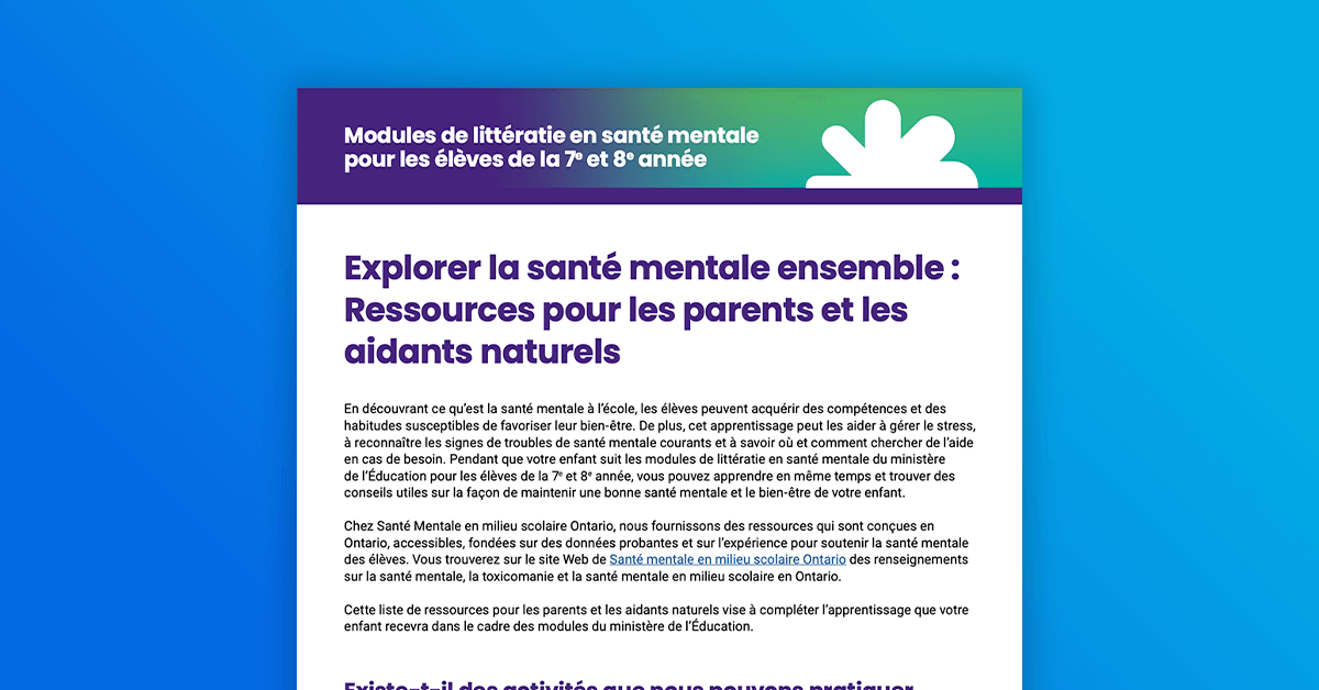 Explorer la santé mentale ensemble : Ressources pour les parents et les aidants naturels