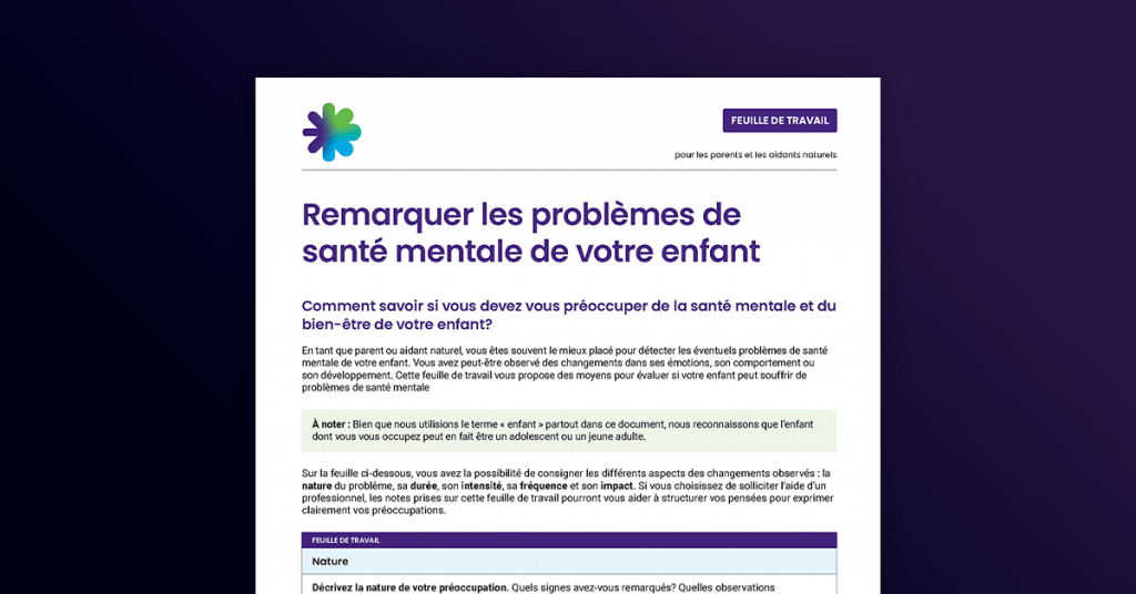 Remarquer les problèmes de santé mentale de votre enfant