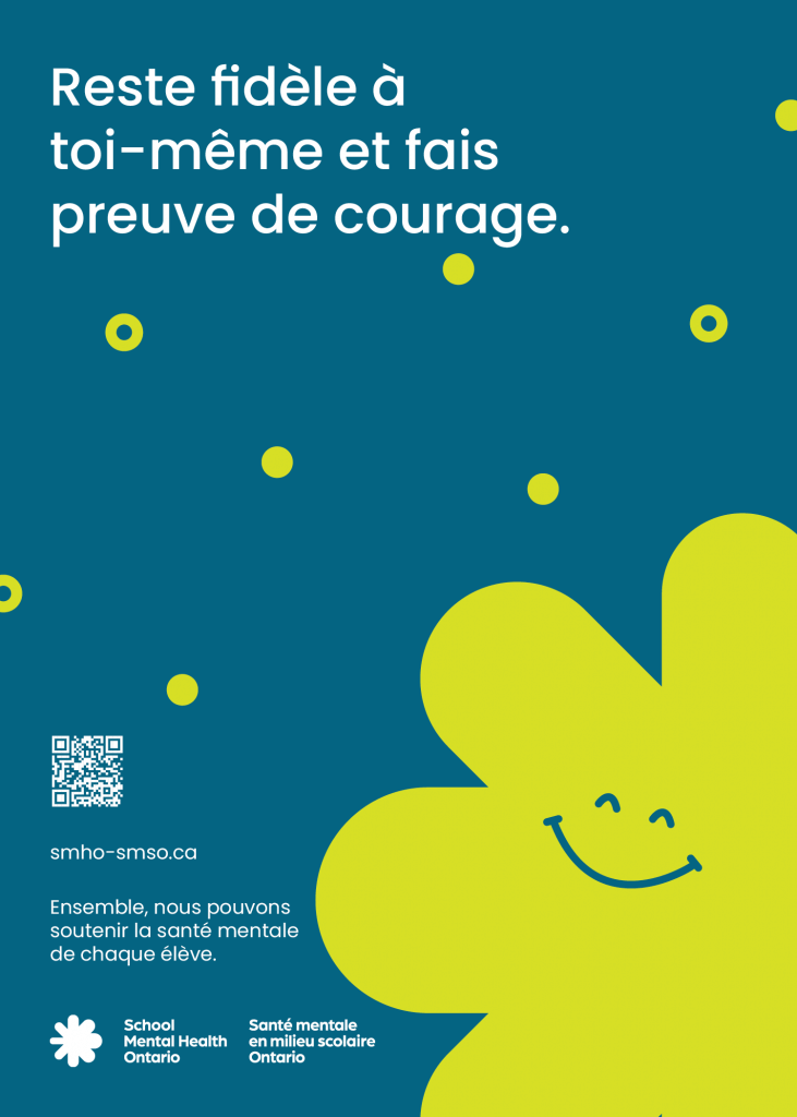 Reste fidèle à toi-même et fais preuve de courage.