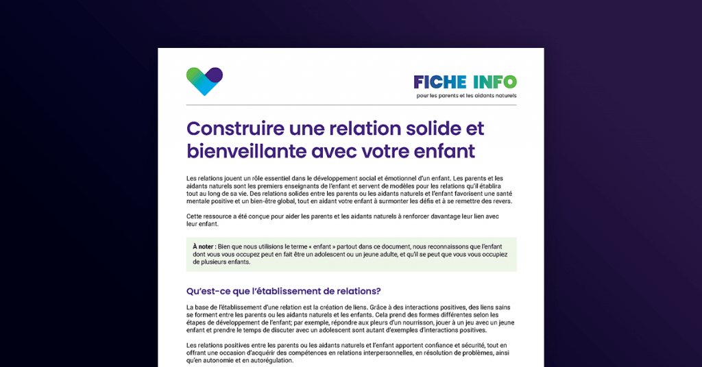 Construire une relation solide et bienveillante avec votre enfant