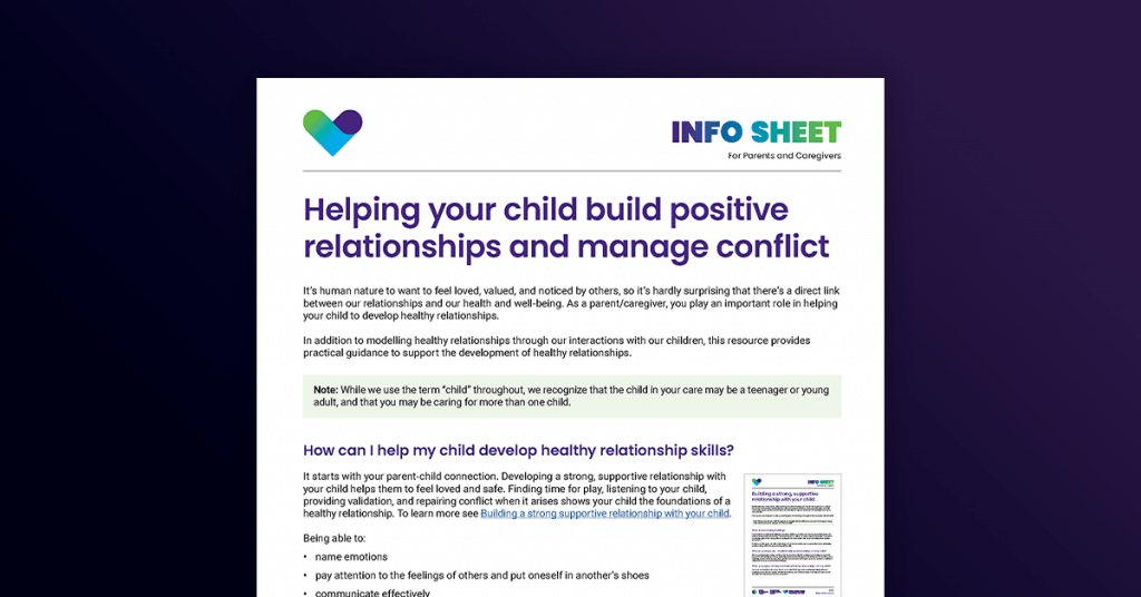 Helping your child build positive relationships and manage conflict