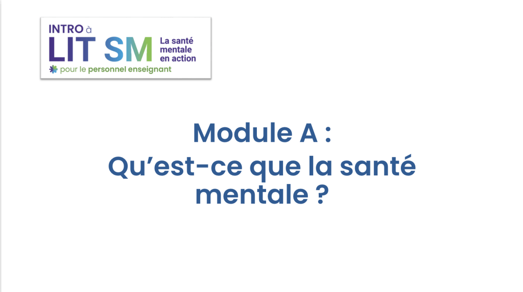 Module A : Qu’est-ce que la santé mentale ?