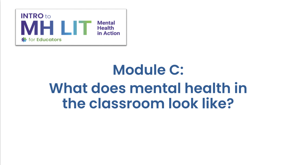 Module C: What does mental health in the classroom look like?