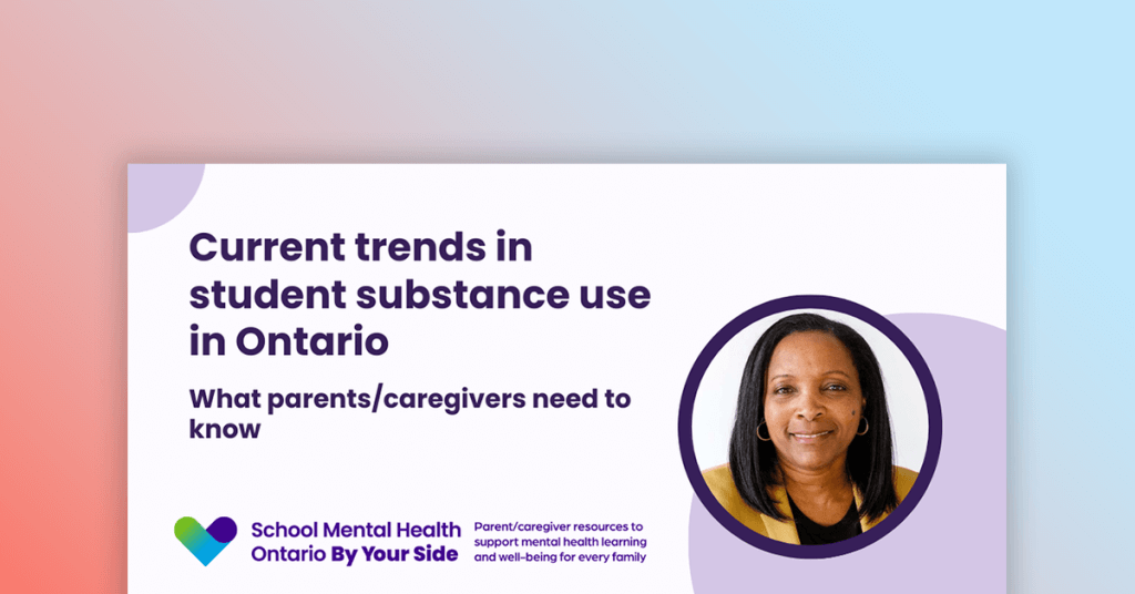 Webinar - Current trends in student Substance use in Ontario