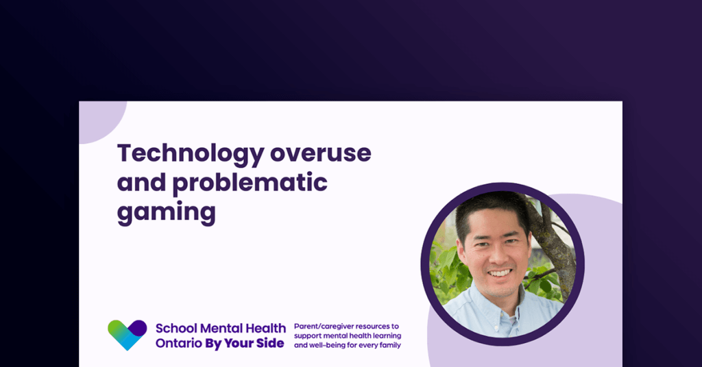 Webinar - Technology overuse and problematic gaming